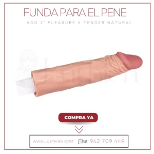 Funda para el Pene Add 2" Pleasure X Tender Natural
